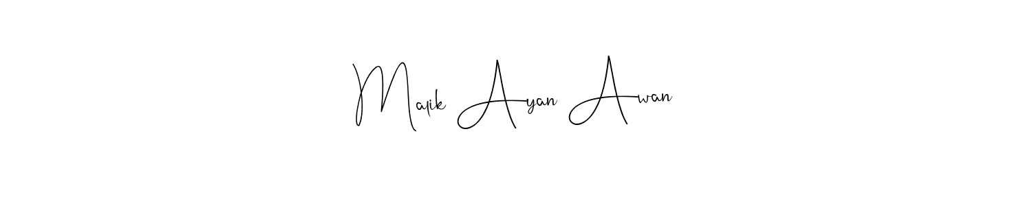 Malik Ayan Awan stylish signature style. Best Handwritten Sign (Andilay-7BmLP) for my name. Handwritten Signature Collection Ideas for my name Malik Ayan Awan. Malik Ayan Awan signature style 4 images and pictures png