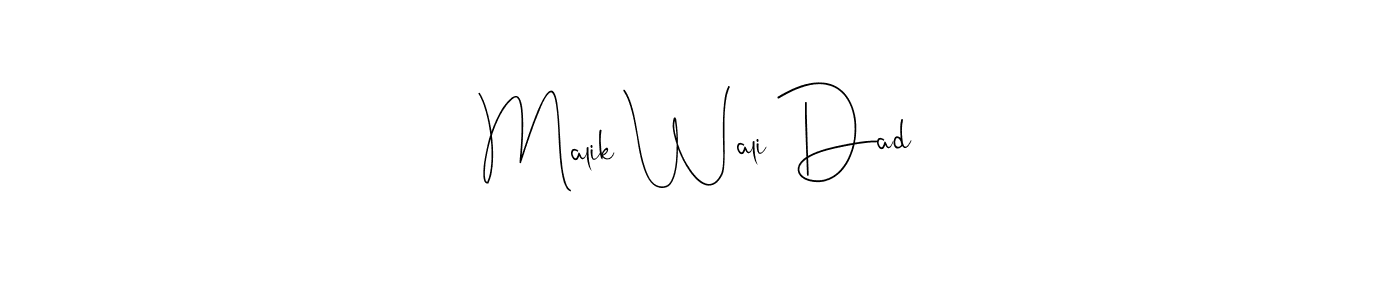 Use a signature maker to create a handwritten signature online. With this signature software, you can design (Andilay-7BmLP) your own signature for name Malik Wali Dad. Malik Wali Dad signature style 4 images and pictures png