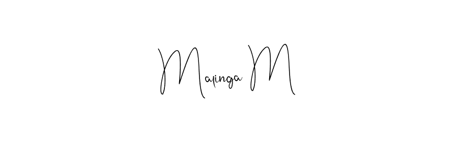 Make a beautiful signature design for name Malinga M. With this signature (Andilay-7BmLP) style, you can create a handwritten signature for free. Malinga M signature style 4 images and pictures png