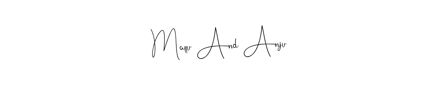 Once you've used our free online signature maker to create your best signature Andilay-7BmLP style, it's time to enjoy all of the benefits that Mallu And Anju name signing documents. Mallu And Anju signature style 4 images and pictures png