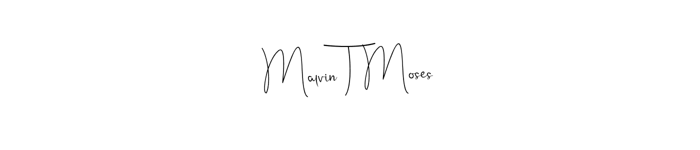 Make a beautiful signature design for name Malvin T Moses. Use this online signature maker to create a handwritten signature for free. Malvin T Moses signature style 4 images and pictures png