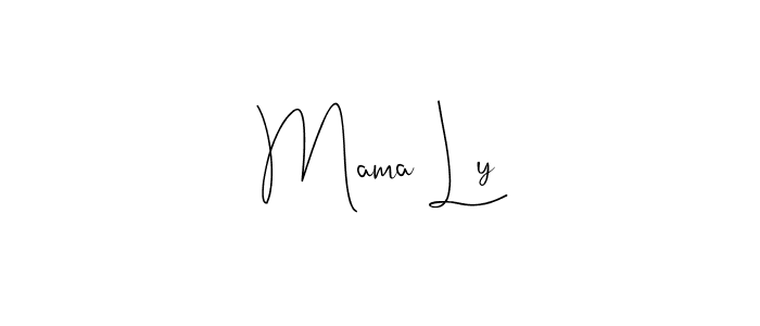 Make a short Mama Ly signature style. Manage your documents anywhere anytime using Andilay-7BmLP. Create and add eSignatures, submit forms, share and send files easily. Mama Ly signature style 4 images and pictures png