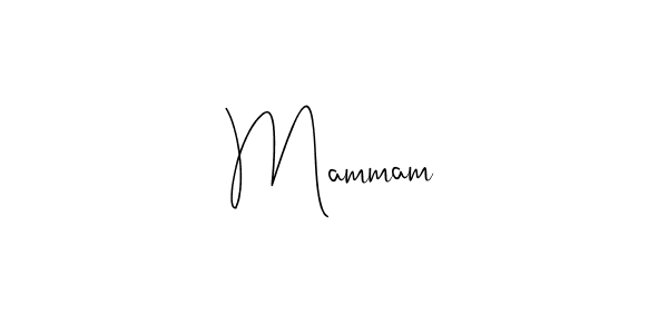 Make a beautiful signature design for name Mammam. With this signature (Andilay-7BmLP) style, you can create a handwritten signature for free. Mammam signature style 4 images and pictures png