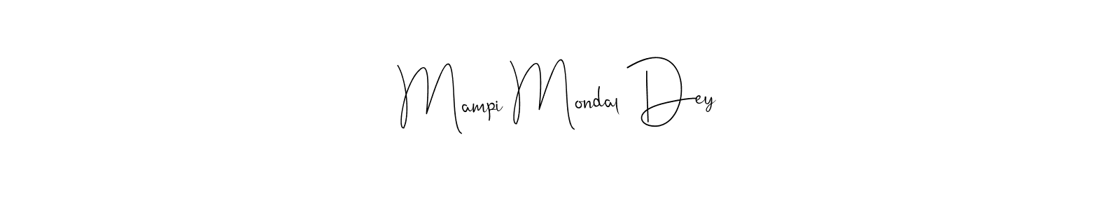 How to make Mampi Mondal Dey signature? Andilay-7BmLP is a professional autograph style. Create handwritten signature for Mampi Mondal Dey name. Mampi Mondal Dey signature style 4 images and pictures png