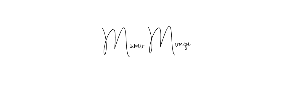 It looks lik you need a new signature style for name Mamu Mungi. Design unique handwritten (Andilay-7BmLP) signature with our free signature maker in just a few clicks. Mamu Mungi signature style 4 images and pictures png