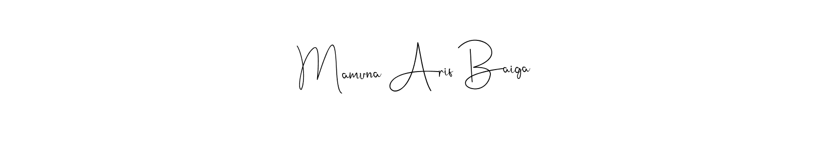 You should practise on your own different ways (Andilay-7BmLP) to write your name (Mamuna Arif Baiga) in signature. don't let someone else do it for you. Mamuna Arif Baiga signature style 4 images and pictures png