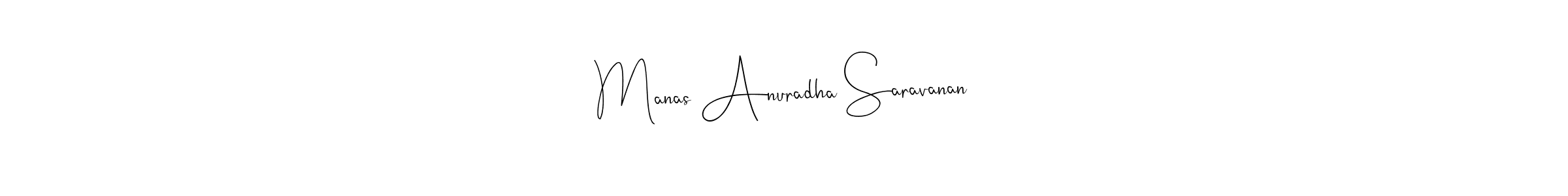 Make a beautiful signature design for name Manas Anuradha Saravanan. With this signature (Andilay-7BmLP) style, you can create a handwritten signature for free. Manas Anuradha Saravanan signature style 4 images and pictures png