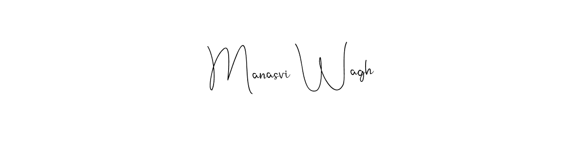 Create a beautiful signature design for name Manasvi Wagh. With this signature (Andilay-7BmLP) fonts, you can make a handwritten signature for free. Manasvi Wagh signature style 4 images and pictures png
