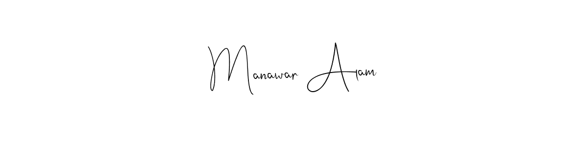 Create a beautiful signature design for name Manawar Alam. With this signature (Andilay-7BmLP) fonts, you can make a handwritten signature for free. Manawar Alam signature style 4 images and pictures png