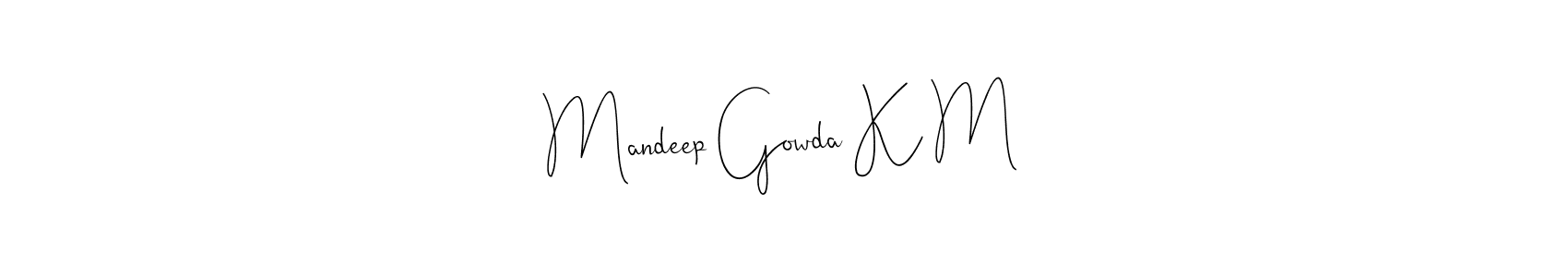 It looks lik you need a new signature style for name Mandeep Gowda K M. Design unique handwritten (Andilay-7BmLP) signature with our free signature maker in just a few clicks. Mandeep Gowda K M signature style 4 images and pictures png