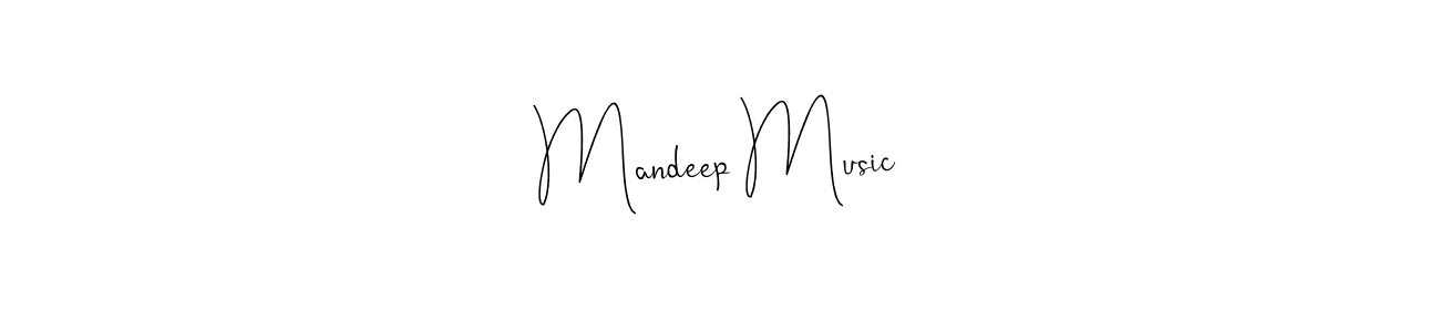 Also we have Mandeep Music name is the best signature style. Create professional handwritten signature collection using Andilay-7BmLP autograph style. Mandeep Music signature style 4 images and pictures png