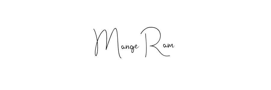 Design your own signature with our free online signature maker. With this signature software, you can create a handwritten (Andilay-7BmLP) signature for name Mange Ram. Mange Ram signature style 4 images and pictures png