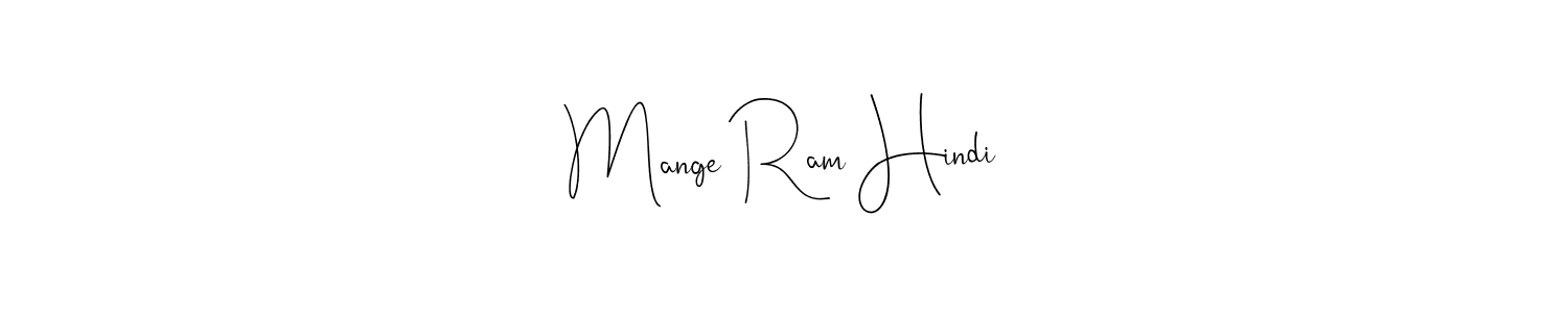 Once you've used our free online signature maker to create your best signature Andilay-7BmLP style, it's time to enjoy all of the benefits that Mange Ram Hindi name signing documents. Mange Ram Hindi signature style 4 images and pictures png