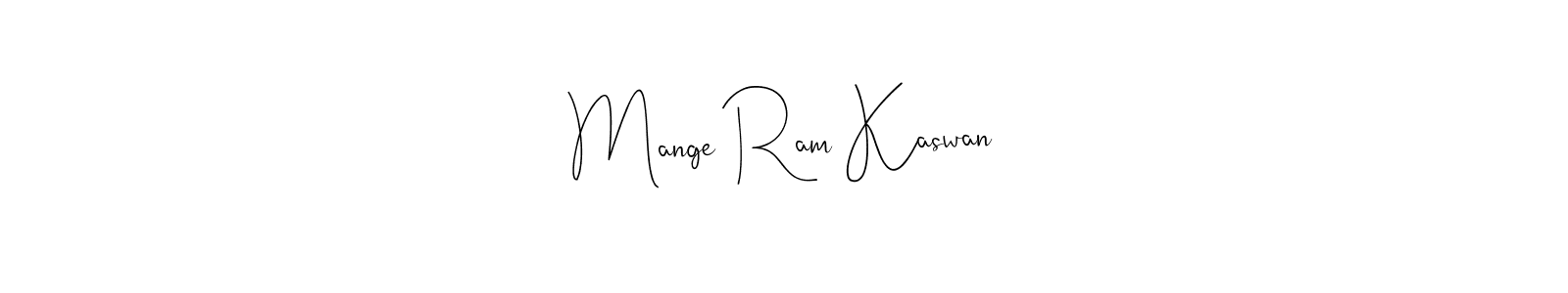 Also You can easily find your signature by using the search form. We will create Mange Ram Kaswan name handwritten signature images for you free of cost using Andilay-7BmLP sign style. Mange Ram Kaswan signature style 4 images and pictures png