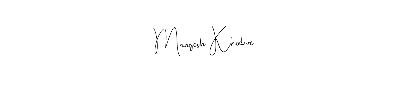 Mangesh Khodwe stylish signature style. Best Handwritten Sign (Andilay-7BmLP) for my name. Handwritten Signature Collection Ideas for my name Mangesh Khodwe. Mangesh Khodwe signature style 4 images and pictures png