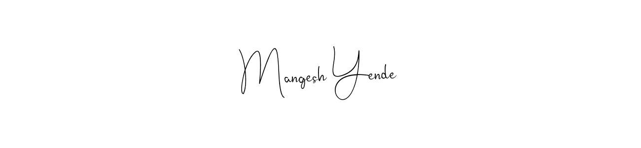 Create a beautiful signature design for name Mangesh Yende. With this signature (Andilay-7BmLP) fonts, you can make a handwritten signature for free. Mangesh Yende signature style 4 images and pictures png