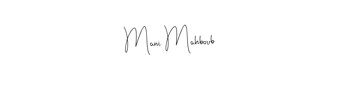 Once you've used our free online signature maker to create your best signature Andilay-7BmLP style, it's time to enjoy all of the benefits that Mani Mahboub name signing documents. Mani Mahboub signature style 4 images and pictures png