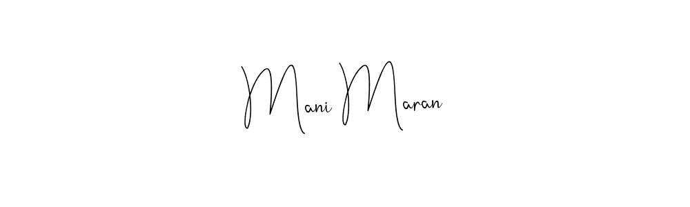 How to make Mani Maran name signature. Use Andilay-7BmLP style for creating short signs online. This is the latest handwritten sign. Mani Maran signature style 4 images and pictures png