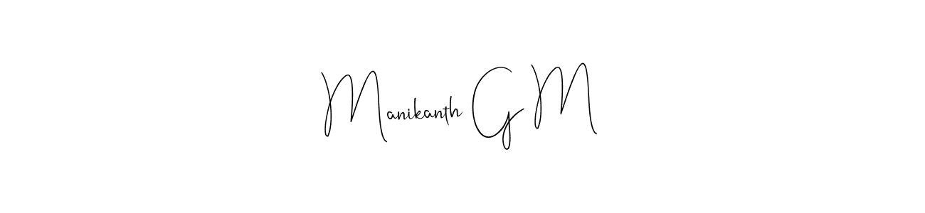 Andilay-7BmLP is a professional signature style that is perfect for those who want to add a touch of class to their signature. It is also a great choice for those who want to make their signature more unique. Get Manikanth G M name to fancy signature for free. Manikanth G M signature style 4 images and pictures png