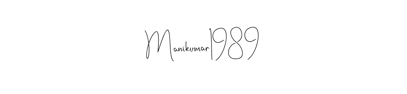 Design your own signature with our free online signature maker. With this signature software, you can create a handwritten (Andilay-7BmLP) signature for name Manikumar1989. Manikumar1989 signature style 4 images and pictures png