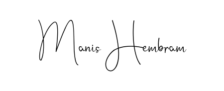 Designed for modern professionals: Manis Hembram name signature crafted with Andilay-7BmLP script. Ready for digital PDF workflows. Manis Hembram signature style 4 images and pictures png