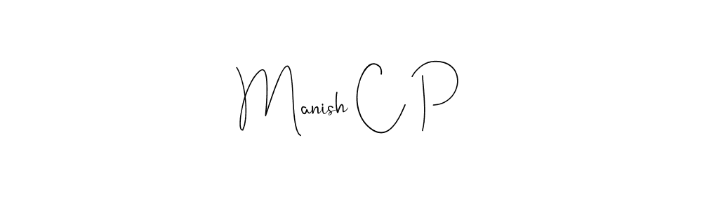 You should practise on your own different ways (Andilay-7BmLP) to write your name (Manish C P) in signature. don't let someone else do it for you. Manish C P signature style 4 images and pictures png