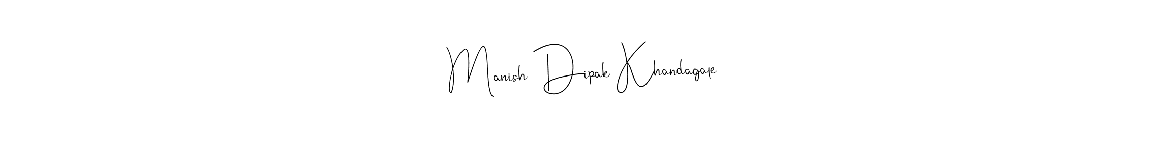 How to make Manish Dipak Khandagale name signature. Use Andilay-7BmLP style for creating short signs online. This is the latest handwritten sign. Manish Dipak Khandagale signature style 4 images and pictures png