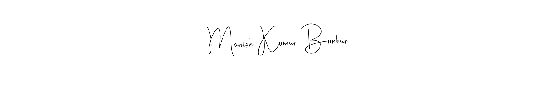 Also You can easily find your signature by using the search form. We will create Manish Kumar Bunkar name handwritten signature images for you free of cost using Andilay-7BmLP sign style. Manish Kumar Bunkar signature style 4 images and pictures png