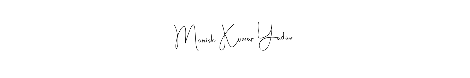 How to make Manish Kumar Yadav name signature. Use Andilay-7BmLP style for creating short signs online. This is the latest handwritten sign. Manish Kumar Yadav signature style 4 images and pictures png