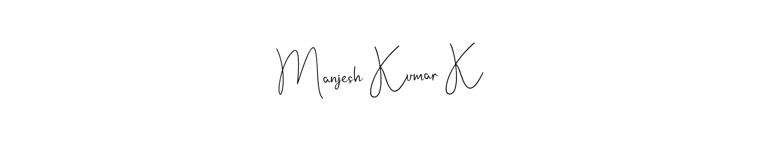 See photos of Manjesh Kumar K official signature by Spectra . Check more albums & portfolios. Read reviews & check more about Andilay-7BmLP font. Manjesh Kumar K signature style 4 images and pictures png