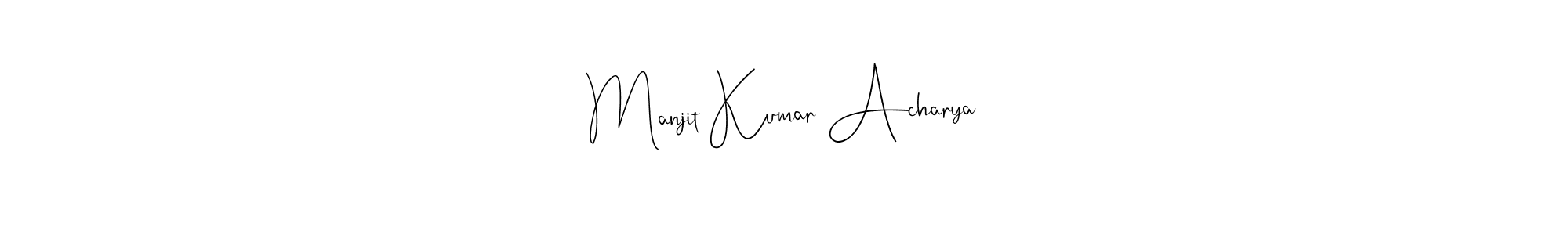 See photos of Manjit Kumar Acharya official signature by Spectra . Check more albums & portfolios. Read reviews & check more about Andilay-7BmLP font. Manjit Kumar Acharya signature style 4 images and pictures png