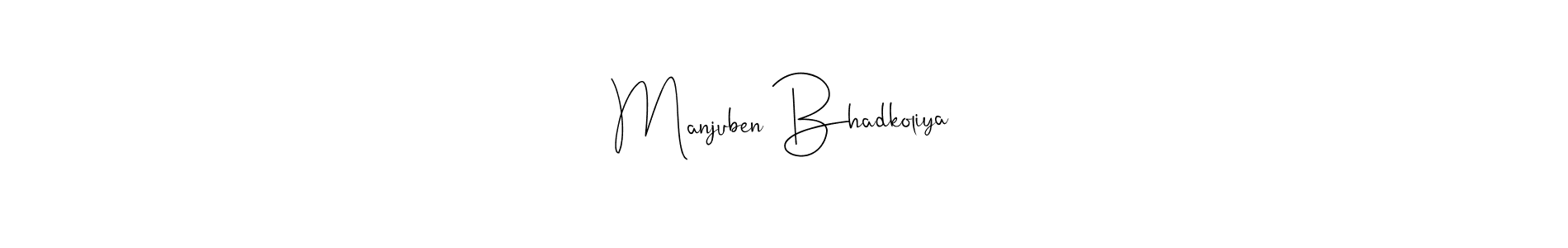 How to make Manjuben Bhadkoliya name signature. Use Andilay-7BmLP style for creating short signs online. This is the latest handwritten sign. Manjuben Bhadkoliya signature style 4 images and pictures png