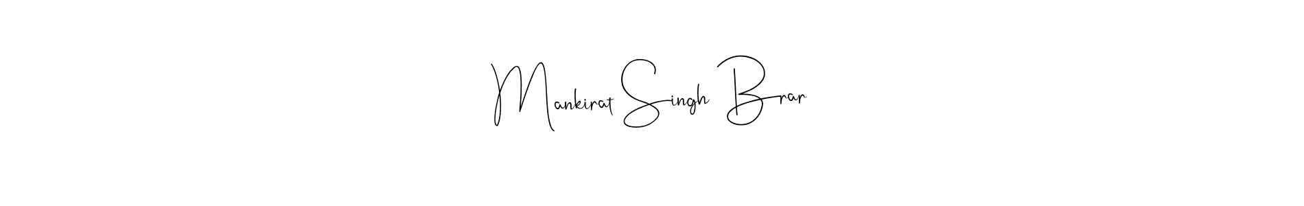 Use a signature maker to create a handwritten signature online. With this signature software, you can design (Andilay-7BmLP) your own signature for name Mankirat Singh Brar. Mankirat Singh Brar signature style 4 images and pictures png