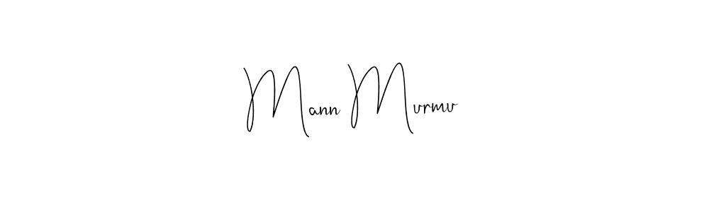 Make a beautiful signature design for name Mann Murmu. With this signature (Andilay-7BmLP) style, you can create a handwritten signature for free. Mann Murmu signature style 4 images and pictures png