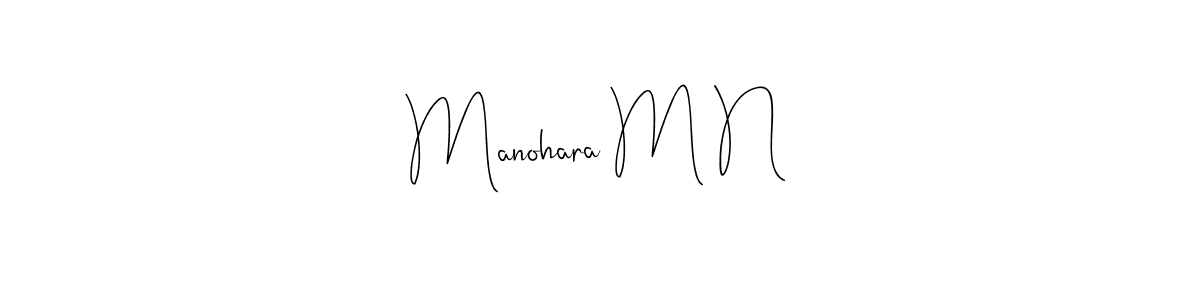 Make a beautiful signature design for name Manohara M N. With this signature (Andilay-7BmLP) style, you can create a handwritten signature for free. Manohara M N signature style 4 images and pictures png