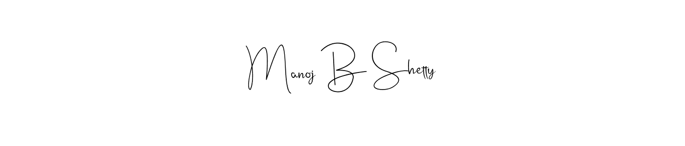 You should practise on your own different ways (Andilay-7BmLP) to write your name (Manoj B Shetty) in signature. don't let someone else do it for you. Manoj B Shetty signature style 4 images and pictures png