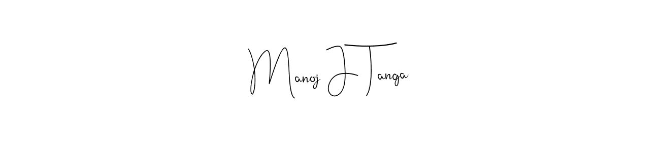 Also You can easily find your signature by using the search form. We will create Manoj J Tanga name handwritten signature images for you free of cost using Andilay-7BmLP sign style. Manoj J Tanga signature style 4 images and pictures png