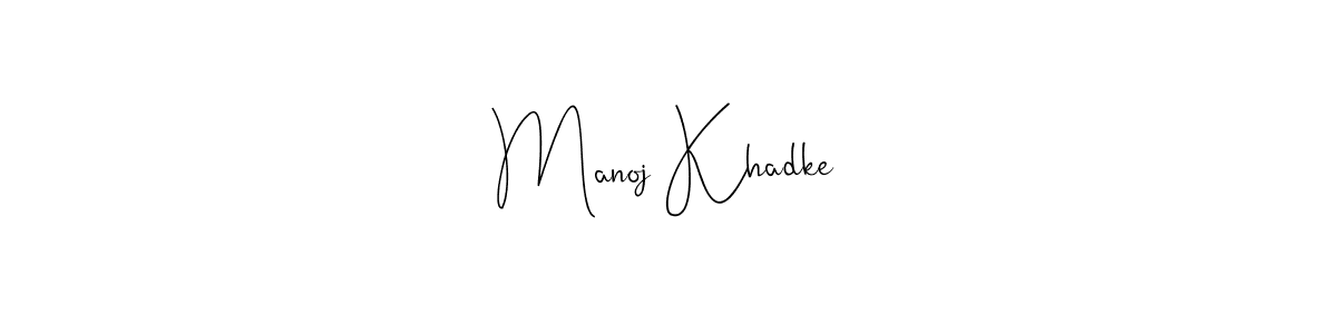 How to make Manoj Khadke name signature. Use Andilay-7BmLP style for creating short signs online. This is the latest handwritten sign. Manoj Khadke signature style 4 images and pictures png