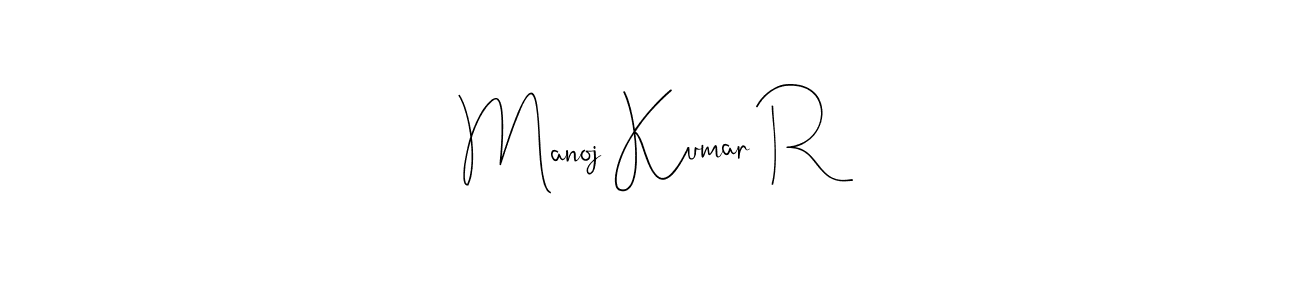 Make a beautiful signature design for name Manoj Kumar R. With this signature (Andilay-7BmLP) style, you can create a handwritten signature for free. Manoj Kumar R signature style 4 images and pictures png
