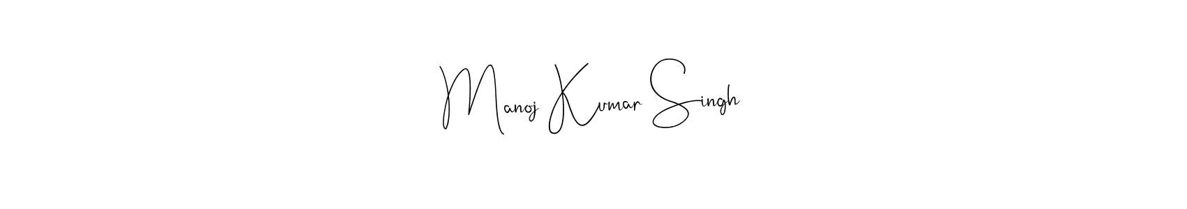 How to make Manoj Kumar Singh name signature. Use Andilay-7BmLP style for creating short signs online. This is the latest handwritten sign. Manoj Kumar Singh signature style 4 images and pictures png