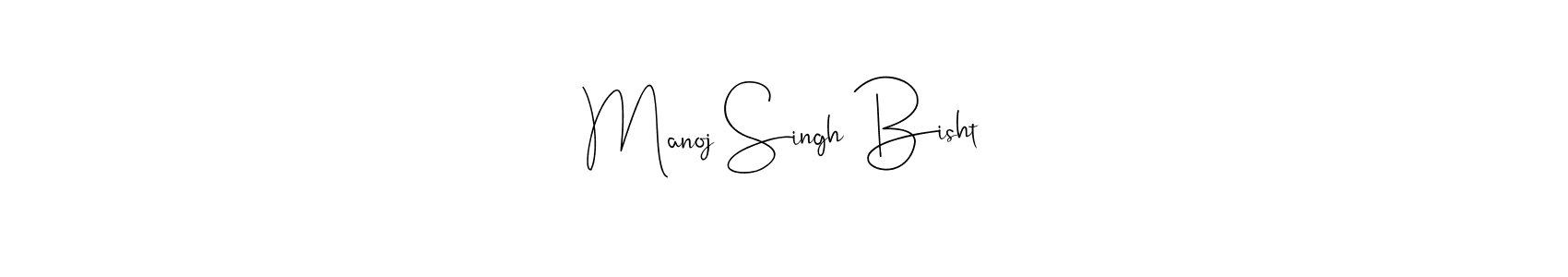 Design your own signature with our free online signature maker. With this signature software, you can create a handwritten (Andilay-7BmLP) signature for name Manoj Singh Bisht. Manoj Singh Bisht signature style 4 images and pictures png