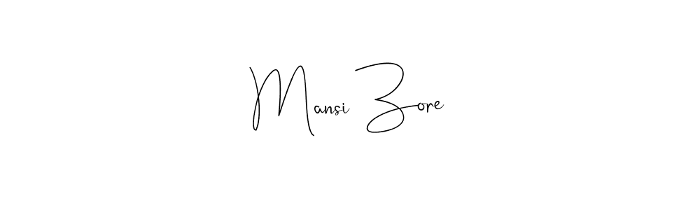 Also we have Mansi Zore name is the best signature style. Create professional handwritten signature collection using Andilay-7BmLP autograph style. Mansi Zore signature style 4 images and pictures png