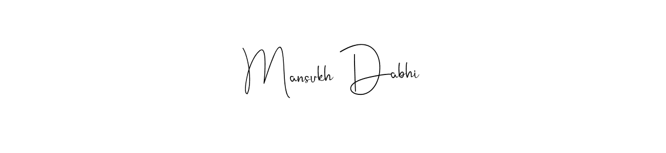 How to make Mansukh Dabhi name signature. Use Andilay-7BmLP style for creating short signs online. This is the latest handwritten sign. Mansukh Dabhi signature style 4 images and pictures png