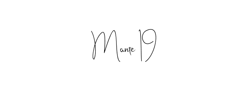 How to make Mante 19 name signature. Use Andilay-7BmLP style for creating short signs online. This is the latest handwritten sign. Mante 19 signature style 4 images and pictures png