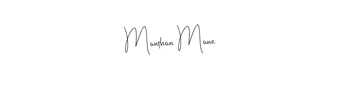 Make a beautiful signature design for name Manthan Mane. With this signature (Andilay-7BmLP) style, you can create a handwritten signature for free. Manthan Mane signature style 4 images and pictures png