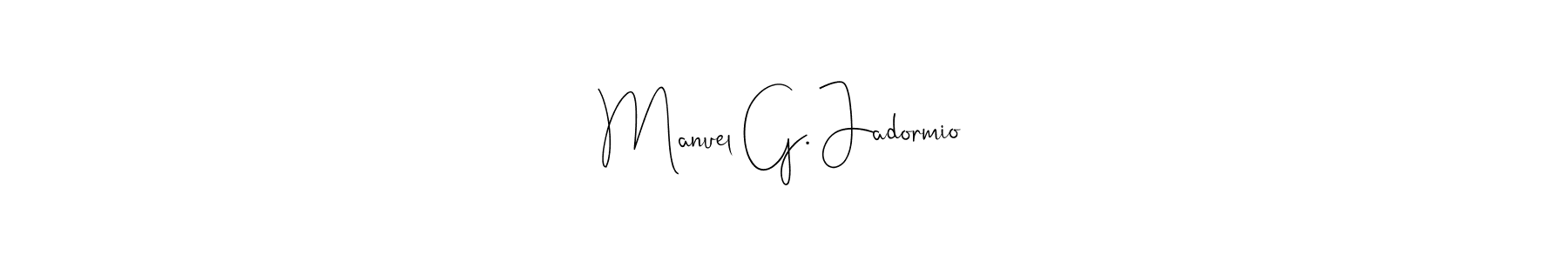 Also we have Manuel G. Jadormio name is the best signature style. Create professional handwritten signature collection using Andilay-7BmLP autograph style. Manuel G. Jadormio signature style 4 images and pictures png