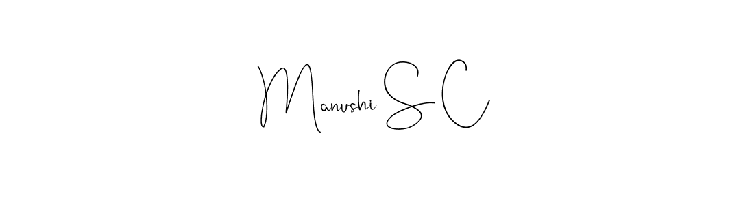 Create a beautiful signature design for name Manushi S C. With this signature (Andilay-7BmLP) fonts, you can make a handwritten signature for free. Manushi S C signature style 4 images and pictures png