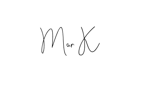 How to make Mar K name signature. Use Andilay-7BmLP style for creating short signs online. This is the latest handwritten sign. Mar K signature style 4 images and pictures png