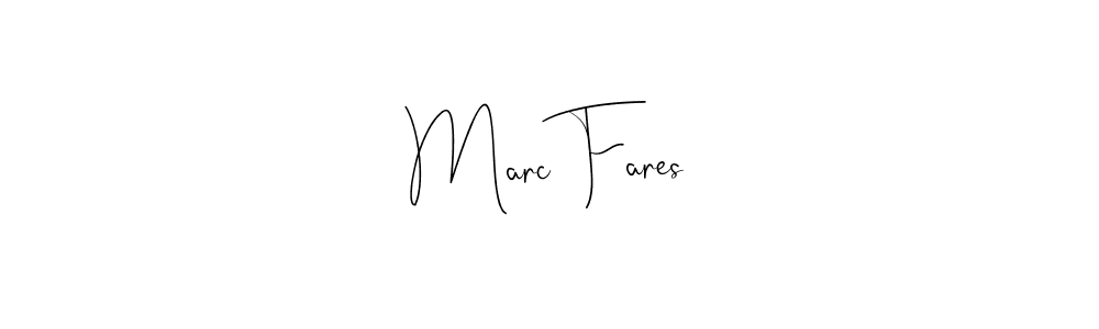 How to make Marc Fares name signature. Use Andilay-7BmLP style for creating short signs online. This is the latest handwritten sign. Marc Fares signature style 4 images and pictures png