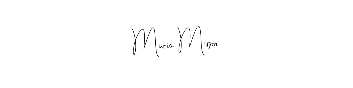 You should practise on your own different ways (Andilay-7BmLP) to write your name (Maria Milton) in signature. don't let someone else do it for you. Maria Milton signature style 4 images and pictures png